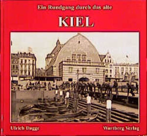 Ein Rundgang durch das alte Kiel