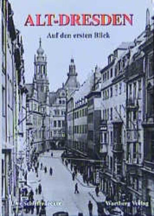 Buchcover Alt-Dresden auf den ersten Blick | Uwe Schieferdecker | EAN 9783861346883 | ISBN 3-86134-688-5 | ISBN 978-3-86134-688-3