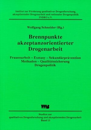 Buchcover Brennpunkte akzeptanzorientierter Drogenarbeit | Ralf Gerlach | EAN 9783861350729 | ISBN 3-86135-072-6 | ISBN 978-3-86135-072-9