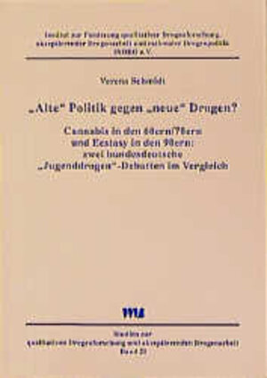 Buchcover "Alte" Politik gegen "neue" Drogen? | Verena Schmidt | EAN 9783861350804 | ISBN 3-86135-080-7 | ISBN 978-3-86135-080-4