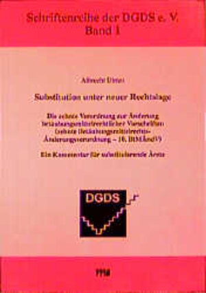 Buchcover Substitution unter neuer Rechtslage | Albrecht Ulmer | EAN 9783861351108 | ISBN 3-86135-110-2 | ISBN 978-3-86135-110-8