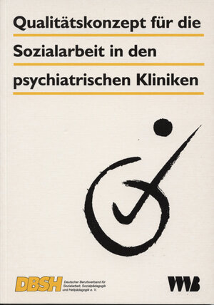 Buchcover Qualitätskonzept für die Sozialarbeit in den psychiatrischen Kliniken | Ralf Wilczek | EAN 9783861351283 | ISBN 3-86135-128-5 | ISBN 978-3-86135-128-3