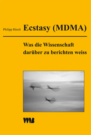 Buchcover Ecstasy (MDMA) | Philipp Rüssli | EAN 9783861352044 | ISBN 3-86135-204-4 | ISBN 978-3-86135-204-4