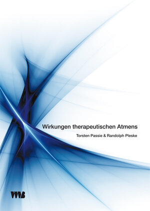 Buchcover Wirkungen therapeutischen Atmens | Torsten Passie | EAN 9783861352082 | ISBN 3-86135-208-7 | ISBN 978-3-86135-208-2