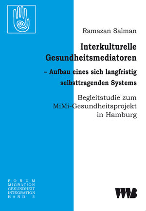 Buchcover Interkulturelle Gesundheitsmediatoren | Ramazan Salman | EAN 9783861352945 | ISBN 3-86135-294-X | ISBN 978-3-86135-294-5