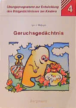Buchcover Übungsprogramme zur Entwicklung des Bildgedächtnisses bei Kindern und Erwachsenen / Geruchsgedächtnis | Igor J Matjugin | EAN 9783861450191 | ISBN 3-86145-019-4 | ISBN 978-3-86145-019-1