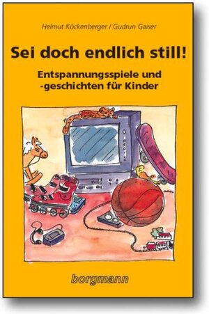 Buchcover Sei doch endlich still! | Helmut Köckenberger | EAN 9783861450894 | ISBN 3-86145-089-5 | ISBN 978-3-86145-089-4