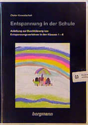 Buchcover Entspannung in der Schule | Dieter Krowatschek | EAN 9783861451075 | ISBN 3-86145-107-7 | ISBN 978-3-86145-107-5