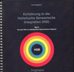 Buchcover Einführung in die Holistische Sensorische Integration (HSI) | Gela Brüggebors | EAN 9783861451204 | ISBN 3-86145-120-4 | ISBN 978-3-86145-120-4