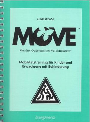 Buchcover M.O.V.E. - Mobilitätstraining für Kinder und Erwachsene mit Behinderung | Linda Bidabe | EAN 9783861451785 | ISBN 3-86145-178-6 | ISBN 978-3-86145-178-5