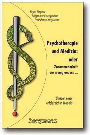 Buchcover Psychotherapie und Medizin: oder Zusammenarbeit - ein wenig anders... | Jürgen Hargens | EAN 9783861453031 | ISBN 3-86145-303-7 | ISBN 978-3-86145-303-1