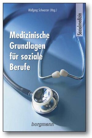 Buchcover Medizinische Grundlagen für soziale Berufe  | EAN 9783861453147 | ISBN 3-86145-314-2 | ISBN 978-3-86145-314-7