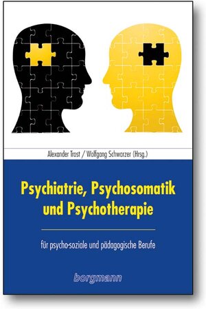 Buchcover Psychiatrie, Psychosomatik und Psychotherapie für psychosoziale und pädagogische Berufe  | EAN 9783861453406 | ISBN 3-86145-340-1 | ISBN 978-3-86145-340-6