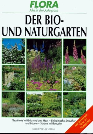 Der Bio- und Naturgarten