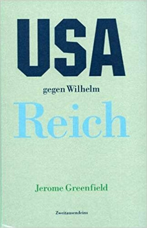 USA gegen Wilhelm Reich