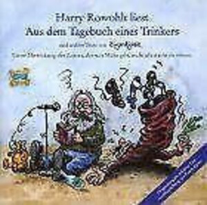 Buchcover Harry Rowohlt liest Aus dem Tagebuch eines Trinkers | Eugen Egner | EAN 9783861504603 | ISBN 3-86150-460-X | ISBN 978-3-86150-460-3