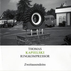 Buchcover Ringkompressor | Thomas Kapielski | EAN 9783861506713 | ISBN 3-86150-671-8 | ISBN 978-3-86150-671-3