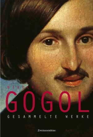 Buchcover Gesammelte Werke | Nikolai Gogol | EAN 9783861509547 | ISBN 3-86150-954-7 | ISBN 978-3-86150-954-7