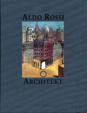 Aldo Rossi, Architekt