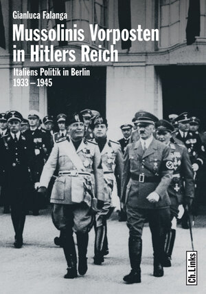 Buchcover Mussolinis Vorposten in Hitlers Reich | Gianluca Falanga | EAN 9783861534938 | ISBN 3-86153-493-2 | ISBN 978-3-86153-493-8