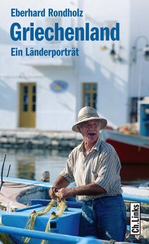 Buchcover Griechenland | Eberhard Rondholz | EAN 9783861536307 | ISBN 3-86153-630-7 | ISBN 978-3-86153-630-7