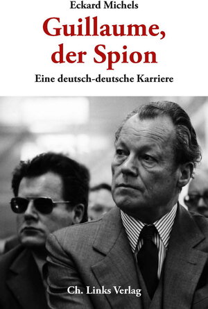 Buchcover Guillaume, der Spion | Eckard Michels | EAN 9783861537083 | ISBN 3-86153-708-7 | ISBN 978-3-86153-708-3