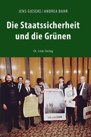 Buchcover Die Staatssicherheit und die Grünen | Jens Gieseke | EAN 9783861538424 | ISBN 3-86153-842-3 | ISBN 978-3-86153-842-4