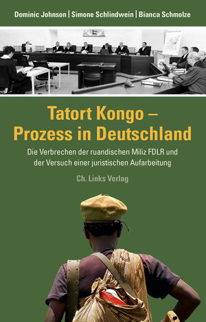 Buchcover Tatort Kongo – Prozess in Deutschland | Dominic Johnson | EAN 9783861538714 | ISBN 3-86153-871-7 | ISBN 978-3-86153-871-4