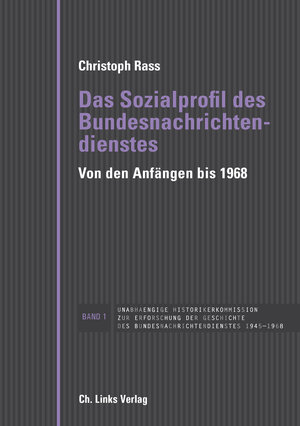 Buchcover Das Sozialprofil des Bundesnachrichtendienstes | Christoph Rass | EAN 9783861539209 | ISBN 3-86153-920-9 | ISBN 978-3-86153-920-9