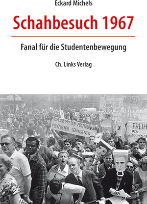 Buchcover Schahbesuch 1967 | Eckard Michels | EAN 9783861539438 | ISBN 3-86153-943-8 | ISBN 978-3-86153-943-8