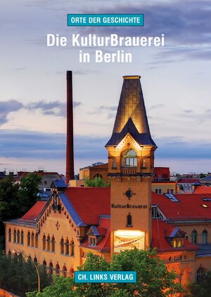 Buchcover Die KulturBrauerei in Berlin | Martin Albrecht | EAN 9783861539551 | ISBN 3-86153-955-1 | ISBN 978-3-86153-955-1