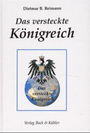 Buchcover Das versteckte Königreich | Dietmar B Reimann | EAN 9783861551072 | ISBN 3-86155-107-1 | ISBN 978-3-86155-107-2