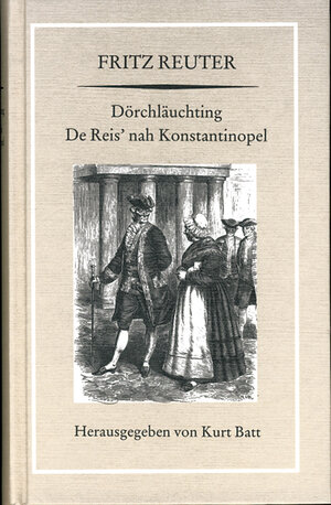 Buchcover Dörchläuchting. De Reis' nah Konstantinopel | Fritz Reuter | EAN 9783861670353 | ISBN 3-86167-035-6 | ISBN 978-3-86167-035-3