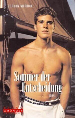 Buchcover Sommer der Entscheidung | Gordon Merrick | EAN 9783861873334 | ISBN 3-86187-333-8 | ISBN 978-3-86187-333-4