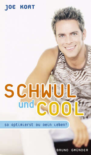 Schwul & Cool: So optimierst Du Dein Leben!