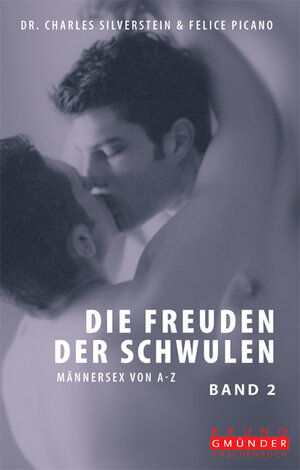 Buchcover Die Freuden der Schwulen | Charles Silverstein | EAN 9783861878452 | ISBN 3-86187-845-3 | ISBN 978-3-86187-845-2