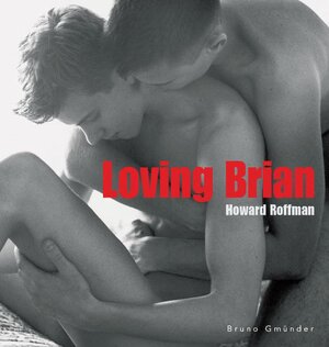 Buchcover Loving Brian | Howard Roffman | EAN 9783861879565 | ISBN 3-86187-956-5 | ISBN 978-3-86187-956-5