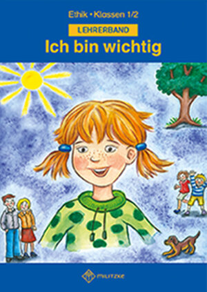 Buchcover Ich bin wichtig Ethik Klassen 1/2 Thüringen | Michelle Meier-Metz | EAN 9783861894773 | ISBN 3-86189-477-7 | ISBN 978-3-86189-477-3