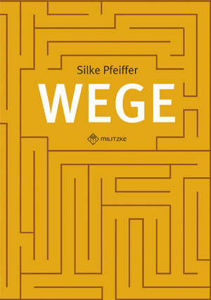 Buchcover Wege | Silke Pfeiffer | EAN 9783861894858 | ISBN 3-86189-485-8 | ISBN 978-3-86189-485-8