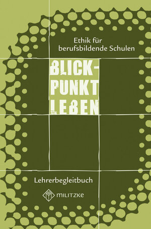 Buchcover Blickpunkt Leben- Ethik für berufsbildende Schulen | Ulrich Heublein | EAN 9783861895244 | ISBN 3-86189-524-2 | ISBN 978-3-86189-524-4