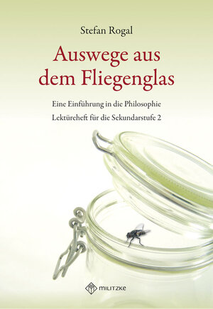 Buchcover Auswege aus dem Fliegenglas | Stefan Rogal | EAN 9783861895480 | ISBN 3-86189-548-X | ISBN 978-3-86189-548-0