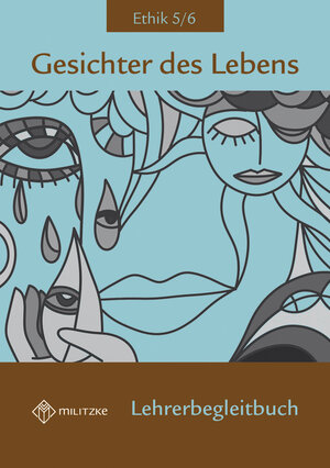 Buchcover Gesichter des Lebens Ethik Klassen 5/6 | Eveline Luutz | EAN 9783861895831 | ISBN 3-86189-583-8 | ISBN 978-3-86189-583-1