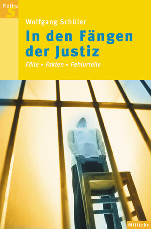 Buchcover In den Fängen der Justiz | Wolfgang Schüler | EAN 9783861896067 | ISBN 3-86189-606-0 | ISBN 978-3-86189-606-7