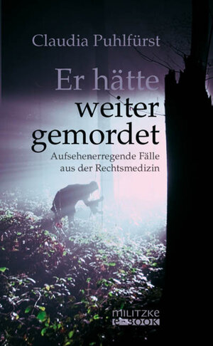 Buchcover Er hätte weiter gemordet | Claudia Puhlfürst | EAN 9783861897873 | ISBN 3-86189-787-3 | ISBN 978-3-86189-787-3