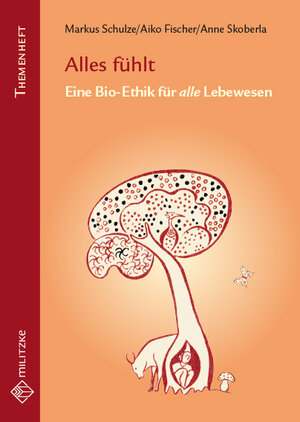 Buchcover Alles fühlt | Markus Schulze | EAN 9783861899563 | ISBN 3-86189-956-6 | ISBN 978-3-86189-956-3