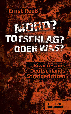 Buchcover Mord? Totschlag? Oder was? | Ernst Reuß | EAN 9783861899662 | ISBN 3-86189-966-3 | ISBN 978-3-86189-966-2