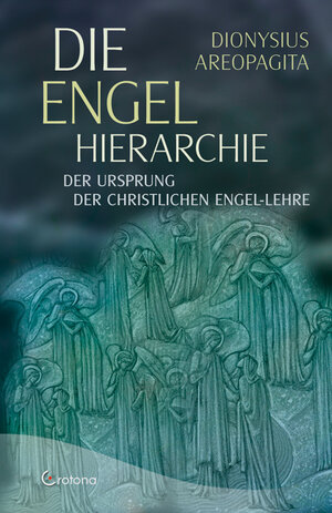 Buchcover Die Engel-Hierarchie | Dionysius Areopagita | EAN 9783861910091 | ISBN 3-86191-009-8 | ISBN 978-3-86191-009-1