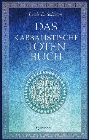 Buchcover Das kabbalistische Totenbuch | Lewis D, Lewis D, Solomon | EAN 9783861910312 | ISBN 3-86191-031-4 | ISBN 978-3-86191-031-2