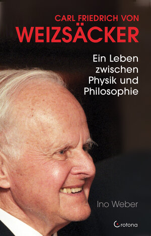 Buchcover Carl Friedrich von Weizsäcker | Ino Weber | EAN 9783861910336 | ISBN 3-86191-033-0 | ISBN 978-3-86191-033-6
