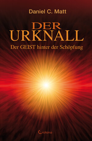 Buchcover Der Urknall | Daniel C. Matt | EAN 9783861910596 | ISBN 3-86191-059-4 | ISBN 978-3-86191-059-6